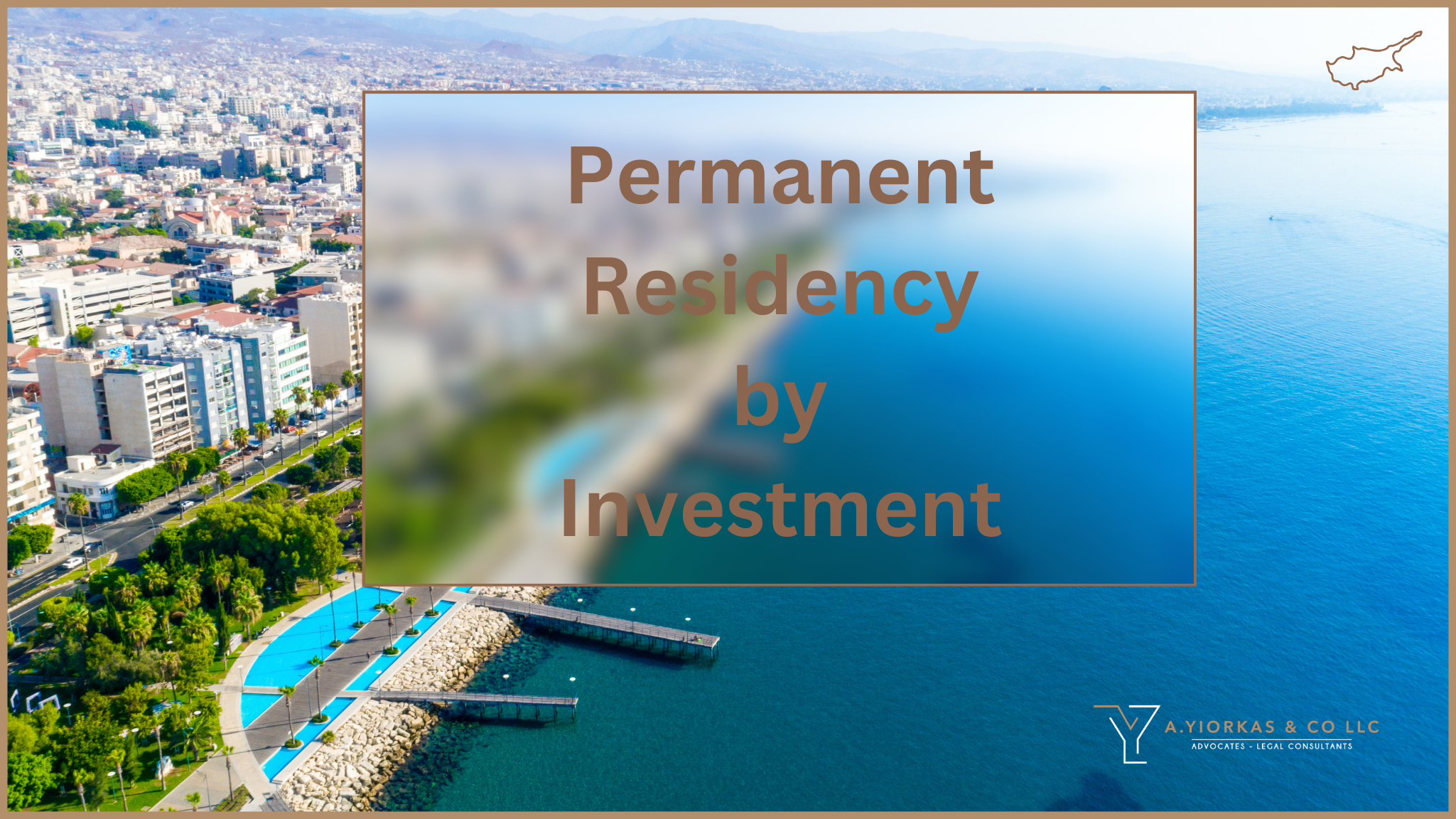 CYPRUS PERMANENT RESIDENCY by INVESTMENT